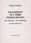 Pajor András - Palackposta és a többi Pannon-jegyzet (dedikált)
