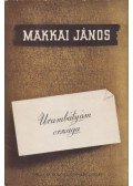 Makkai János - Urambátyám országa