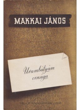 Makkai János - Urambátyám országa, Budapest 0 antikvár könyv