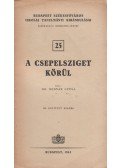 Bodnár Gyula, dr. - A Csepelsziget körül