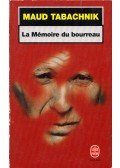 Maud Tabachnik - La Mémoire du bourreau
