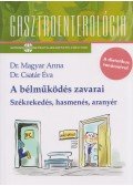 Dr.&nbsp;Magyar&nbsp;Anna&nbsp;,&nbsp;Dr.&nbsp;Csatár&nbsp;Éva - A&nbsp;bélműködés&nbsp;zavarai