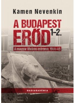 Kamen Nevenkin - A Budapest Erőd I-II. kötet, null 2019 antikvár könyv