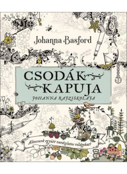 Johanna Basford - Csodák kapuja - Joanna rajziskolája Johanna Basford - Csodák kapuja - Joanna rajziskolája, null 2019 antikvár könyv