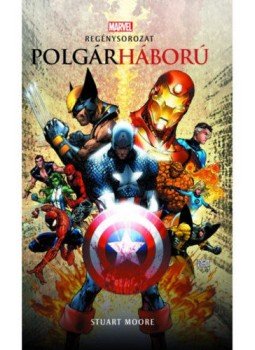 Stuart Moore - Polgárháború Stuart Moore - Polgárháború, Szeged 2019 antikvár könyv