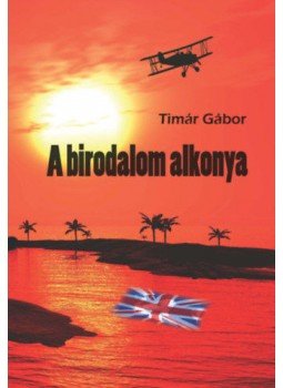 Tímár Gábor - A birodalom alkonya Tímár Gábor - A birodalom alkonya, null 2019 antikvár könyv