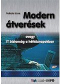 Fekete Imre - Modern átverések - avagy IT biztonság a hétköznapokban