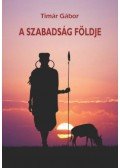 Tímár Gábor - A szabadság földje