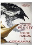 Norbert Winney - Sellők, hollók & csodalámpák - Kalandok Óperencián innen és túl