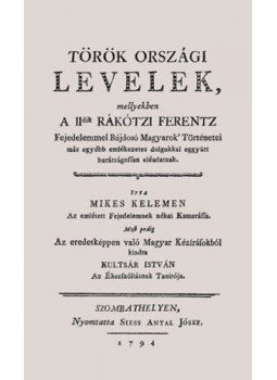 Mikes Kelemen - Törökországi levelek Mikes Kelemen - Törökországi levelek, null 2019 antikvár könyv