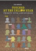 Nádor Éva - Touched by the Yellow star - Twenty five life stories
