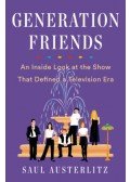 Saul Austerlitz - Generation Friends