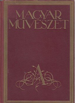 Oltványi-Ártinger Imre - Magyar Művészet XIV. évfolyam 1938., Budapest 1938 antikvár könyv