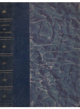 John Galsworthy - Az ezüst kanál és két intermezzo John Galsworthy - Az ezüst kanál és két intermezzo, Budapest 0 antikvár könyv