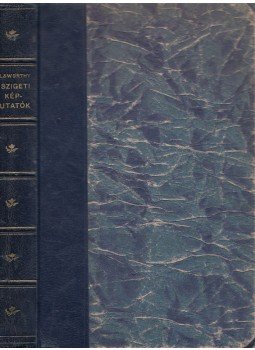 John Galsworthy - A szigeti képmutatók John Galsworthy - A szigeti képmutatók, Budapest 0 antikvár könyv