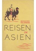 Bernhard Kellermann - Reisen in Asien