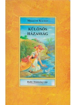 Mikszáth Kálmán - Különös házasság Mikszáth Kálmán - Különös házasság, 0 antikvár könyv