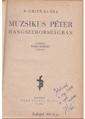 R. Chitz Klára - Muzsikus Péter Hangszerországban (Dedikált)