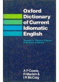 A. P. Cowie,R. Mackin,I. R. McCaig - Oxford Dictionary of Current Idiomatic English Volume 2: Phrase, Clause c Sentence Idioms