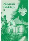 Ágoston Gézáné,Barna Sándorné,Bay Gyula,Csillag Endre,Fekete János,Gyarmati Imre,Józsa Kálmán,Kovács László - Nagyrábéi falukönyv 3.