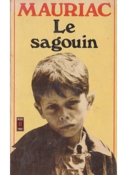 Francois Mauriac - Le sagouin Francois Mauriac - Le sagouin, 1977 antikvár könyv