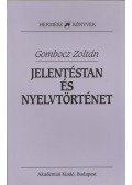 Gombocz Zoltán - Jelentéstan és nyelvtörténet