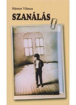 Hámor Vilmos - Szanálás Hámor Vilmos - Szanálás, Győr 2004 antikvár könyv