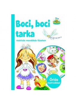 - Boci, boci tarka - Matricás mondókás füzetem - Boci, boci tarka - Matricás mondókás füzetem, null 2019 antikvár könyv