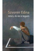 Szvoren Edina - Nincs,és ne is legyen