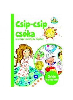  - Csip-csip csóka - Matricás mondókás füzetem, null 2019 antikvár könyv