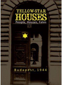 Nádor Éva - Yellow-Star Houses - People, Houses, Fates, null 2015 antikvár könyv