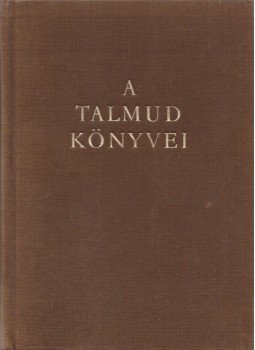 Dr. Molnár Ernő - A Talmud könyvei Dr. Molnár Ernő - A Talmud könyvei, Budapest 1989 antikvár könyv