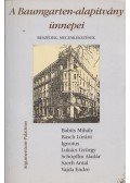 Téglás János - A Baumgarten-alapítvány ünnepei