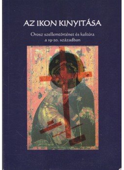 Baka Györgyi - Az ikon kinyitása Baka Györgyi - Az ikon kinyitása, Százhalombatta 2010 antikvár könyv