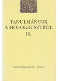 Randolph L. Braham - Tanulmányok a Holokausztról II.