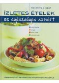 Rácz Ildikó (szerk.) - Ízletes ételek az egészséges szívért