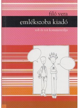 Filó Vera - Emlékszoba kiadó Filó Vera - Emlékszoba kiadó, Budapest 2001 antikvár könyv