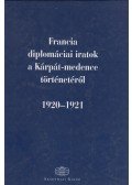 Ádám Magda,Ormos Mária - Francia diplomáciai iratok a Kárpát-medence történetéről