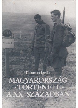 Romsics Ignác - Magyarország története a XX. században (dedikált), Budapest 2000 antikvár könyv