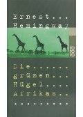 Hemingway, Ernest - Die grünen Hügel Afrikas