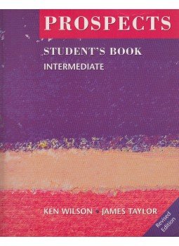 Ken Wilson, James Taylor - Prospects Intermediate - Student's Book Ken Wilson, James Taylor - Prospects Intermediate - Student's Book, Oxford 2003 antikvár könyv