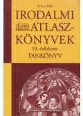 Somos Béla, Hódi Gyuláné - Irodalmi atlaszkönyvek 10. évfolyam