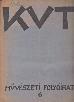  - KUT. Művészeti folyóirat. Szerkeszti: Rózsa Miklós. Megjelenik hathetenkint, egy évben nyoilcszor. I. évfolyam, 6. szám. (1926. december 31.), Budapest 1926 antikvár könyv