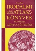 Somos Béla - Irodalmi atlaszkönyvek 10. évfolyam
