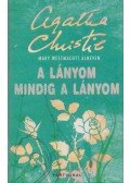 Agatha Christie - A lányom mindig a lányom