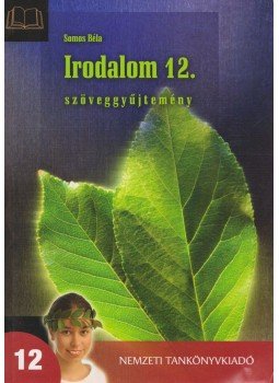 Somos Béla - Irodalom 12. Somos Béla - Irodalom 12., Budapest 2009 antikvár könyv