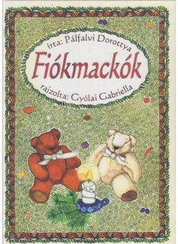 Pálfalvi Dorottya - Fiókmackók Pálfalvi Dorottya - Fiókmackók, 2002 antikvár könyv