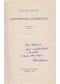 Szemlér Ferenc - Augusztustól augusztusig. Trilógia. I–III. könyv. [Teljes.] (Dedikált.)