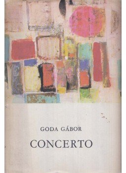 Goda Gábor - Concerto Goda Gábor - Concerto, Budapest 1969 antikvár könyv