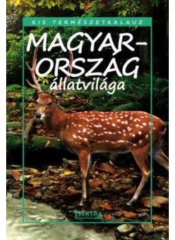 Bernáth István - Magyarország állatvilága Bernáth István - Magyarország állatvilága, null 2019 antikvár könyv